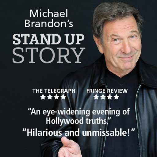 Michael Brandon’s Stand Up Story
