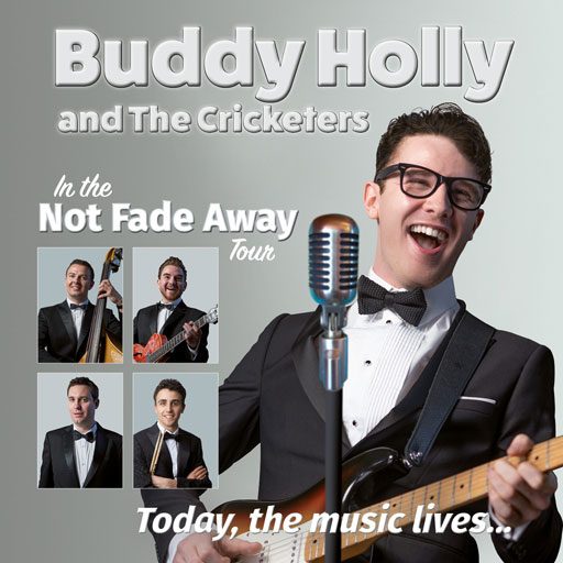 Buddy Holly & The Cricketers Not Fade Away Tour
